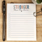 Stronger than the storm is written in block letters in various colors. Remainder of the notepad has lines and check boxes.